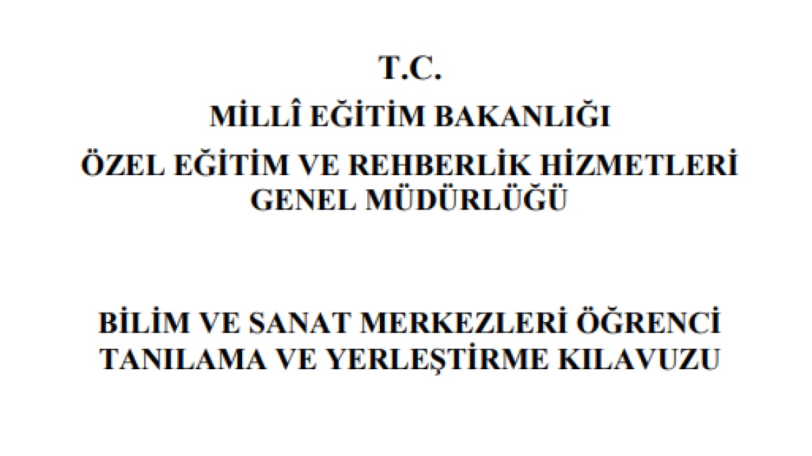 2024-2025 BİLSEM ÖĞRENCİ TANILAMA VE YERLEŞTİRME KILAVUZU YAYINLANDI !!!